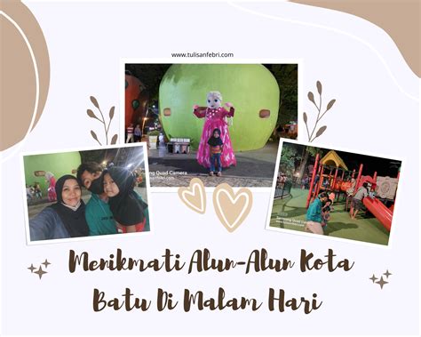 Menikmati Alun-Alun Kota Batu Di Malam Hari — Tulisan Febri