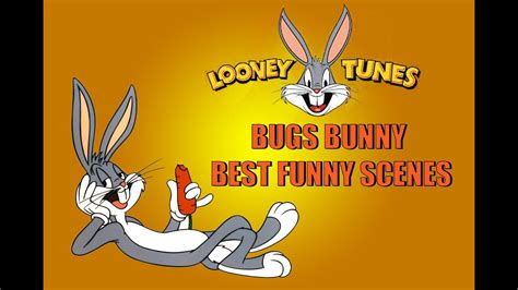 Best Bugs Bunny Funny Scenes Youtube