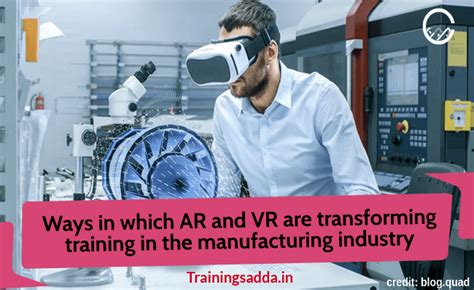 Ways In Which Ar And Vr Are Transforming Training In The Manufacturing