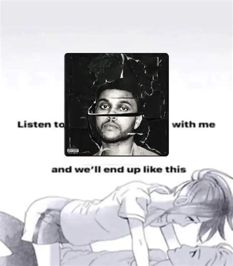 The Weeknd Memes The Weeknd Songs The Weeknd Poster Abel The Weeknd