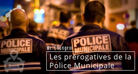 Le rôle de la police municipale et ses prérogatives  LegiPermis