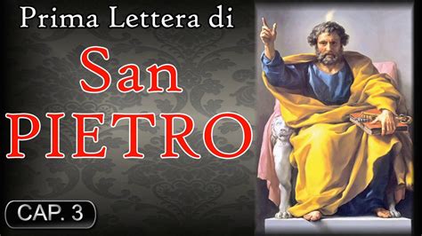 Prima Lettera Di San Pietro Nuovo Testamento Libro 21° Youtube