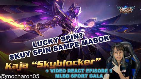 Lucky Spin Kaja Skyblocker Mobile Legends Video React Mlbb Sport Gala Ep 1 Youtube