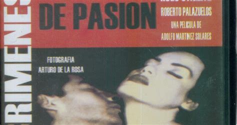 Cine Mexicano Del Galletas Crimenes De Pasion 1995 Sin Censura