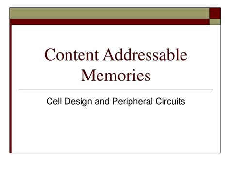 PPT - Content Addressable Memories PowerPoint Presentation, free ...