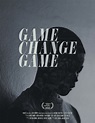 Game Change Game (2022)
