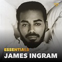 James Ingram Essentials on TIDAL