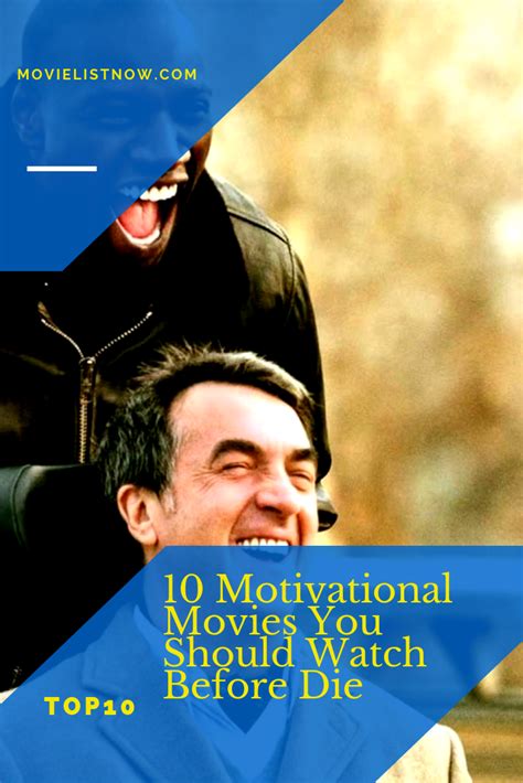 Article on top 10 movies to watch before you die. 10 Motivational Movies You Should Watch Before Die - Movie ...