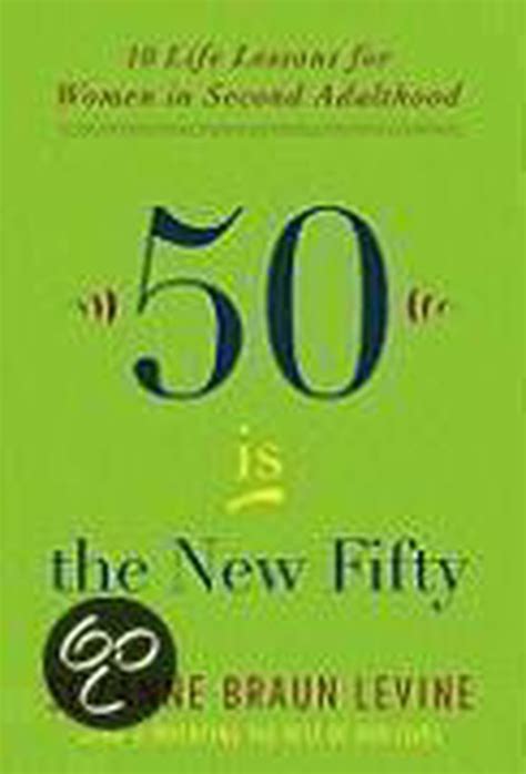 Fifty Is The New Fifty Suzanne Braun Levine 9780670020683 Boeken