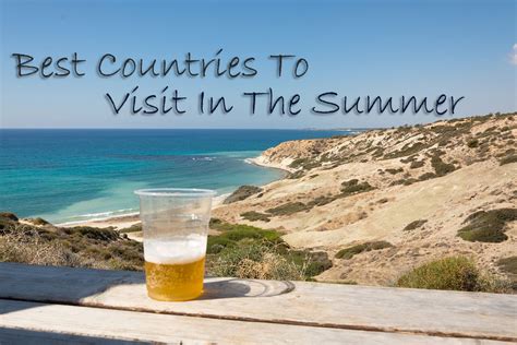 Best Countries To Visit In The Summer