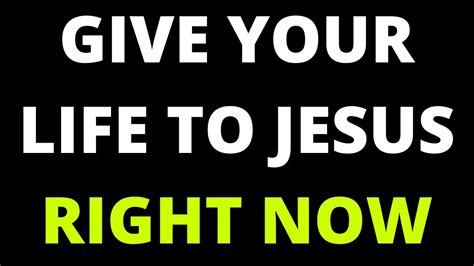 Give Your Life To Jesus Right Now Tribulation About To Start Youtube