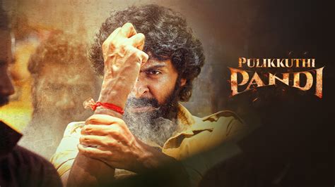 Watch Pulikkuthi Pandi 2021 Full Movie Free Online Plex