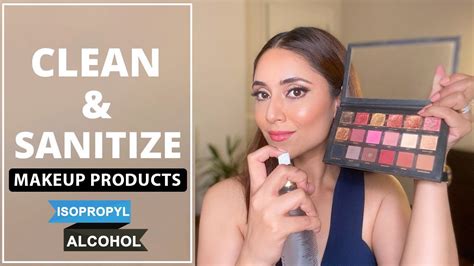 how to clean and sanitize makeup kit how to sanitize your makeup kit hygiene for muas