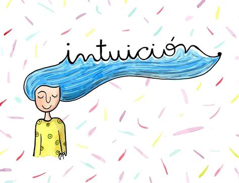 Intuición By Jopi Positive Thoughts Positive Quotes Illustration