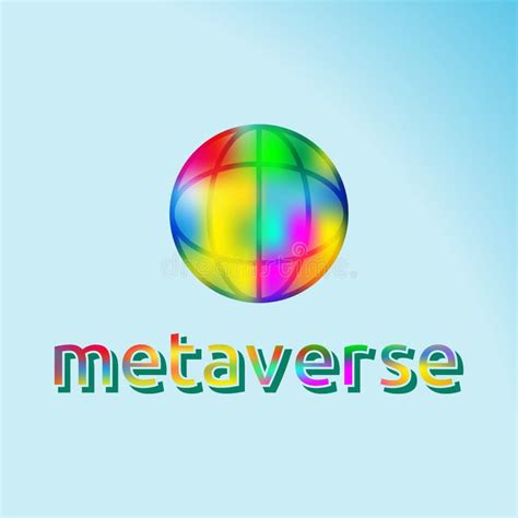 Text Metaverse Colorful Globe Stock Vector Illustration Of Tech