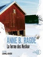 Anne B. Ragde - Trilogie des Neshov 2 - La ferme des Neshov (2018 ...