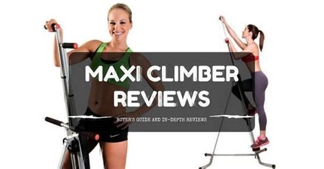 Maxi Climber Reviews Buying Guide And In Depth Reviews