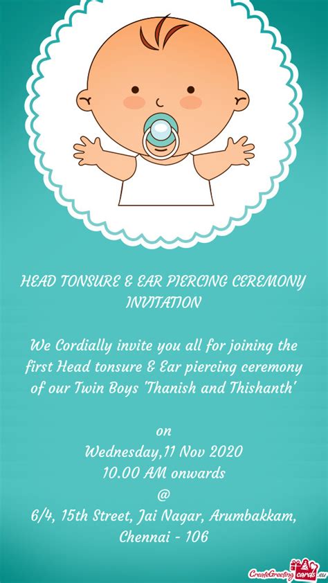 We Cordially Invite You All For Joining The First Head Tonsure And Ear