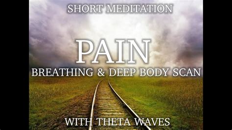 Pain Deep Breathing And Body Scan Short Meditations Series With