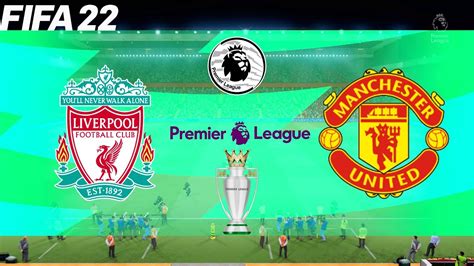 fifa 22 liverpool vs manchester united 2021 22 premier league english season gameplay