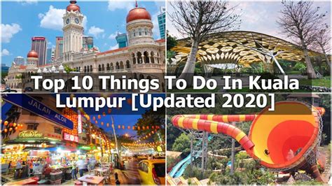 Top 10 Things To Do In Kuala Lumpur Updated 2020