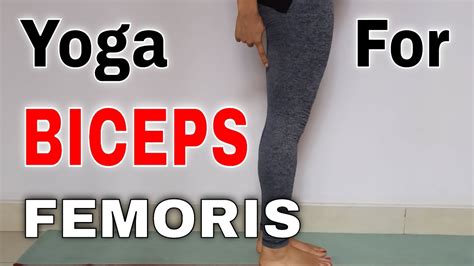 2 Yoga Exercises For Biceps Femoris How To Stretch Biceps Femoris