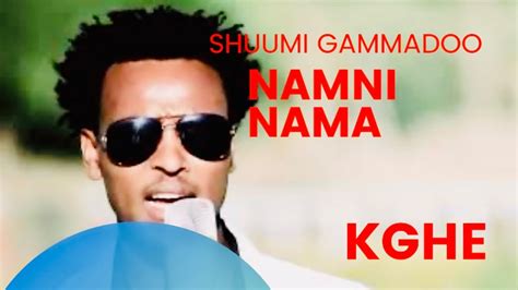 New Ethiopian Oromo Music Shuumi Gammadoo Namni Nama Official