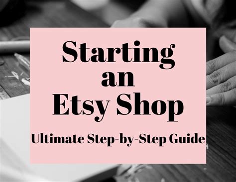 Starting An Etsy Shop Ultimate Step By Step Guide