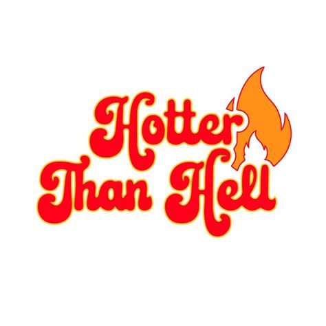 Hotter Than Hell Svg Hot Svg Flames Svg Hell Svg Hot Gir Inspire