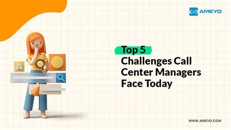 Top 5 Challenges Call Center Managers Face Today