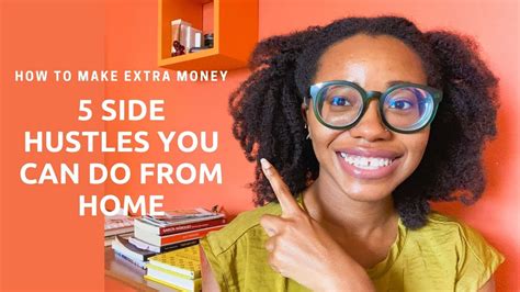 5 Side Hustles You Can Do From Home Extra Income Ideas How To Make