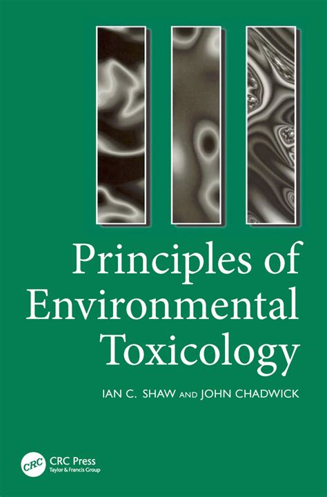 Principles Of Environmental Toxicology 1st Edition I Shaw J