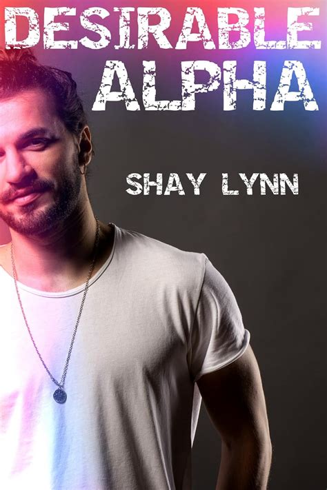Desirable Alpha Bwwm Bbw Paranormal Shifter Romance Fiction Ebook Lynn Shay Amazon In