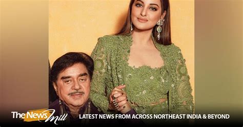 Sonakshi Wishes Her King Of Kings Dad Shatrughan Sinha On Birthday