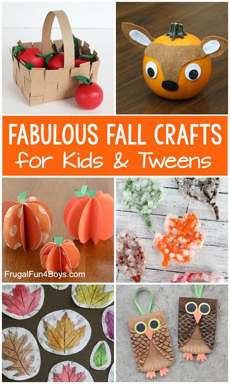 Fabulous Fall Crafts For Kids And Tweens Frugal Fun For Boys And