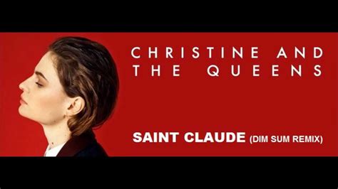 Christine And The Queens Saint Claude Lyrics - Christine And The Queen - Saint Claude (Dim Sum Remix) - YouTube