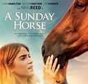 A SUNDAY HORSE (2015) - Peliculas De Caballos
