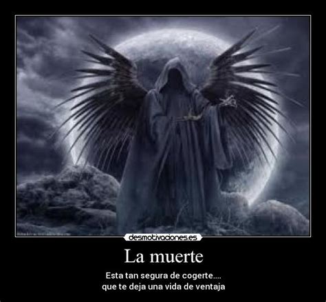 Check spelling or type a new query. La muerte | Desmotivaciones