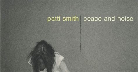 1997 Peace And Noise Patti Smith Rockronología