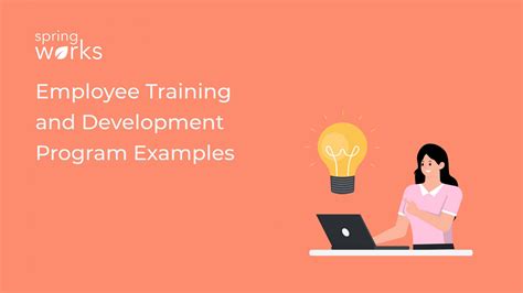 6 Examples Of Employee Training Development Programs Springworks Blog