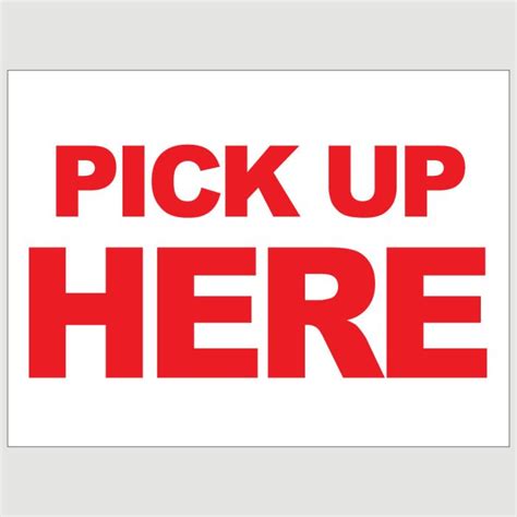 Pick Up Here Yard Sign