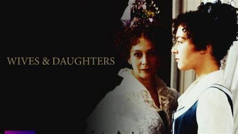 Wives And Daughters Tv Mini Series 1999 Episode List Imdb