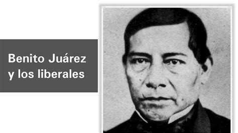 Benito Juárez Y Los Liberales Historia Youtube