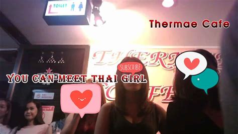 meet thai girl in cafe thermae cafe youtube