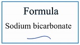 How to Write the Formula for Sodium bicarbonate (sodium hydrogen ...