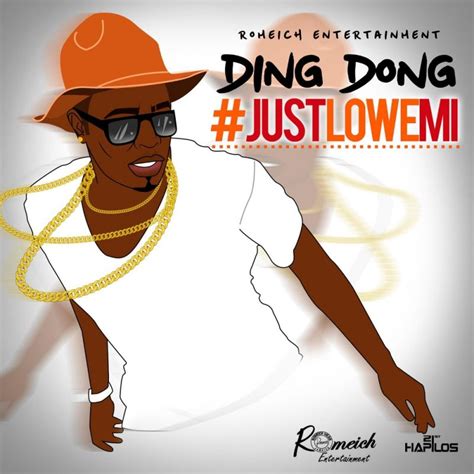 Ding Dong Justlowemi Digital Single 2018