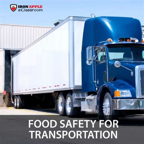 Food Safety Training For The Transportation Industry Iron Apple Qms