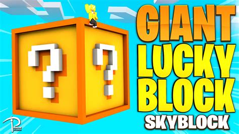 Lucky Blocks Giant Skyblock By Pickaxe Studios Minecraft Marketplace