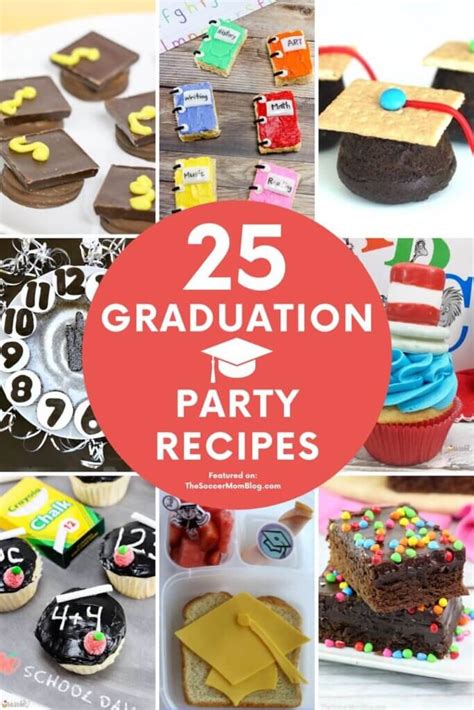 25 Graduation Party Food Ideas The Soccer Mom Blog