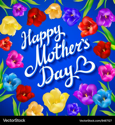 Happy Mothers Day Beautiful Blooming Tulip Vector Image